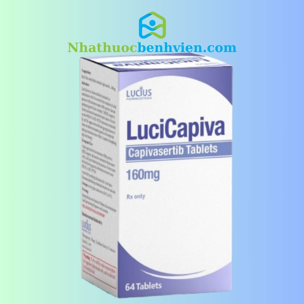 LuciCapiva Capivasertib 160mg 200mg hộp 64 viên Lucius - Điều trị ung thư Vú